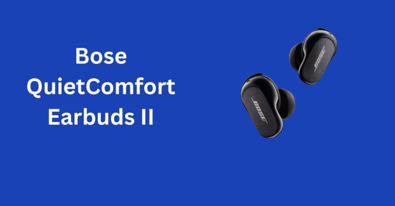 bose quietcomfort earbuds II